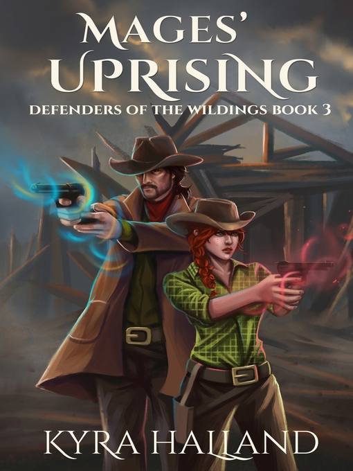 Title details for Mages' Uprising by Kyra Halland - Available